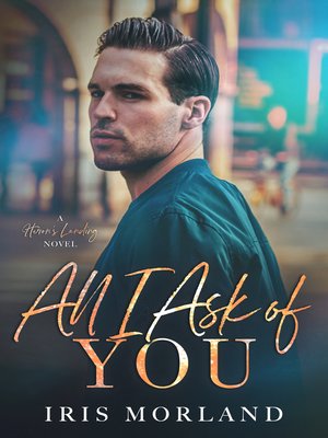 cover image of All I Ask of You